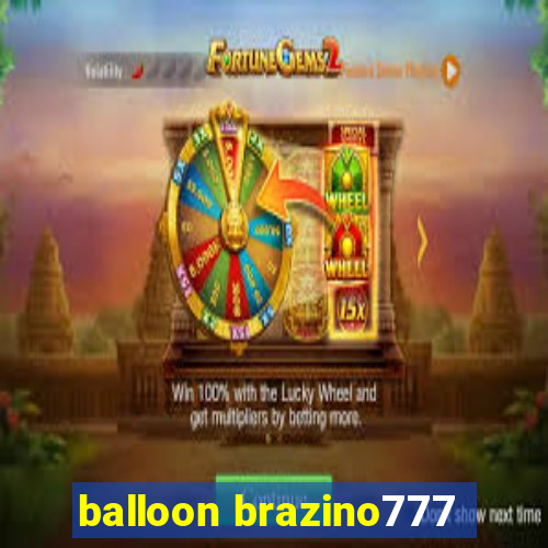 balloon brazino777